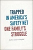 Trapped in America's Safety Net - One Family's Struggle (Paperback) - Andrea Louise Campbell Photo