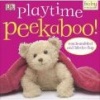 Playtime Peekaboo! (Board book) - Dk Photo