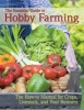 The Essential Guide to Hobby Farming - A How-to Manual for Crops, Livestock, and Your Business (Paperback, 2nd Revised edition) - Carol Ekarius Photo