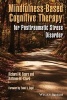 Mindfulness-Based Cognitive Therapy for Posttraumatic Stress Disorder (Paperback) - Richard W Sears Photo