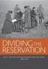 Dividing the Reservation - Alice C. Fletcher's Nez Perce Allotment Diaries and Letters, 1889 - 1892 (Paperback) - Alice C Fletcher Photo