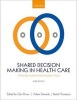 Shared Decision Making in Health Care - Achieving Evidence-Based Patient Choice (Paperback, 3rd Revised edition) - Glyn Elwyn Photo