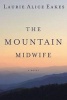 The Mountain Midwife (Paperback) - Laurie Alice Eakes Photo