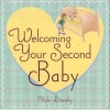 Welcoming Your Second Baby (Paperback, 3rd) - Vicki Lansky Photo