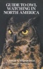 Guide to Owl Watching in North America (Paperback, 2nd Revised edition) - Donald S Heintzelman Photo