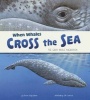 When Whales Cross the Sea - The Grey Whale Migration (Paperback) -  Photo