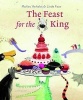 The Feast for the King (Hardcover) - Marlies Verhelst Photo