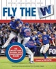 Fly the W - The Chicago Cubs' Historic 2016 Championship Season (Hardcover) - Daily Herald Photo