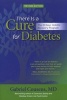 There is a Cure for Diabetes - The 21-Day+ Holistic Recovery Program (Paperback, Revised) - Gabriel Cousens Photo