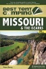 Best Tent Camping: Missouri and the Ozarks - Your Car-Camping Guide to Scenic Beauty, the Sounds of Nature, and an Escape from Civilization (Paperback, 2nd Revised edition) - Steve Henry Photo