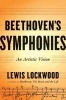 Beethoven's Symphonies - An Artistic Vision (Hardcover) - Lewis Lockwood Photo