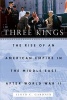 Three Kings - The Rise of an American Empire in the Middle East After World War II (Paperback) - Lloyd C Gardner Photo