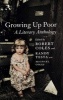 Growing up Poor - A Literary Anthology (Paperback) - Michael Coles Photo