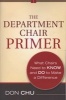 The Department Chair Primer - What Chairs Need to Know and Do to Make a Difference (Paperback, 2nd Revised edition) - Donald A Chu Photo