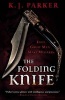 The Folding Knife (Paperback) - K J Parker Photo