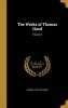 The Works of Thomas Hood; Volume 4 (Hardcover) - Thomas 1799 1845 Hood Photo