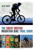 The Great British Mountain Bike Trail Guide (Paperback, New) - Clive Forth Photo