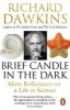 Brief Candle in the Dark - My Life in Science (Paperback) - Richard Dawkins Photo