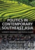 Politics in Contemporary Southeast Asia - Authority, Democracy and Political Change (Paperback) - Damien Kingsbury Photo