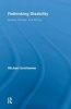 Rethinking Disability - Bodies, Senses, and Things (Paperback) - Michael Schillmeier Photo