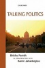 Talking Politics - Bhikhu Parekh in Conversation with  (Hardcover) - Ramin Jahanbegloo Photo