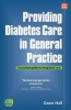 Providing Diabetes Care in General Practice - A Practical Guide to Integrated Care (Paperback, 5th Revised edition) - Gwen Hall Photo