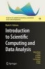 Introduction to Scientific Computing and Data Analysis (Hardcover, 1st ed. 2016) - Mark H Holmes Photo