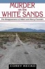 Murder on the White Sands - The Disappearance of Albert and Henry Fountain (Paperback) - Corey Recko Photo