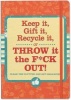 Keep It, Gift It, Recycle It, or Throw It the F*ck Out! - Clear the Clutter and Get Organized! (Hardcover) - Inc Peter Pauper Press Photo