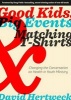 Good Kids, Big Events, and Matching Tshirts - Changing the Conversation on Health in Youth Ministry (Paperback) - David Hertweck Photo