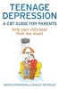 Teenage Depression - A CBT Guide for Parents - Help Your Child Beat Their Low Mood (Paperback) - Shirley Reynolds Photo