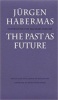 The Past as Future (Paperback) - Jurgen Habermas Photo