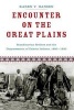 Encounter on the Great Plains - Scandinavian Settlers and the Dispossession of Dakota Indians, 1890-1930 (Paperback) - Karen V Hansen Photo