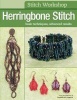 Stitch Workshop: Herringbone Stitch - Basic Techniques, Advanced Results (Paperback) - Editors Of Beadbutton Magazine Photo