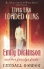 Lives Like Loaded Guns - Emily Dickinson and Her Family's Feuds (Paperback) - Lyndall Gordon Photo