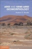 Arid and Semi-Arid Geomorphology (Hardcover, New) - Andrew S Goudie Photo