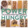 Power Hungry - The Ultimate Energy Bar Cookbook (Paperback) - Camilla V Saulsbury Photo