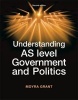 Understanding AS Level Government and Politics (Paperback, 2nd Revised edition) - Moyra Grant Photo