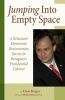 Jumping into Empty Space - A Reluctant Mennonite Businessman Serves in Paraguay's Presidential Cabinet (Paperback) - Ernst Bergen Photo