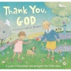 Thank You, God! - A Year of Blessings and Prayers for Little Ones (Hardcover) - Sophie Allsopp Photo