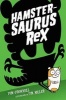 Hamstersaurus Rex (Hardcover) - Tom Odonnell Photo