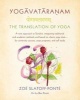 Yogavataranam: The Translation of Yoga - A New Approach to Sanskrit, Integrating Traditional and Academic Methods and Based on Classic Yoga Texts, for University Courses, Yoga Programs, and Self Study (Paperback) - Zoe Slatoff Ponte Photo