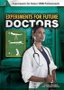 Experiments for Future Doctors (Hardcover) - Robert Gardner Photo