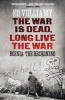 The War is Dead, Long Live the War - Bosnia: The Reckoning (Paperback) - Ed Vulliamy Photo