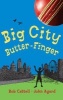 Big City Butter-finger (Paperback) - Bob Cattell Photo