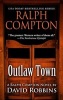 Ralph Compton: Outlaw Town (Large print, Hardcover, large type edition) - David Robbins Photo