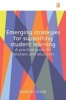 Emerging Strategies for Supporting Student Learning - A Practical Guide for Librarians and Educators (Paperback) - Barbara Allan Photo