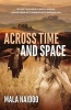 Across Time and Space (Paperback) - Mala Naidoo Photo