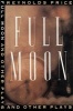 Full Moon and Other Plays (Paperback, New) - Reynolds Price Photo