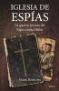 Iglesia de Espias - La Guerra Secreta del Papa Contra Hitler (Spanish, Paperback) - Mark Riebling Photo